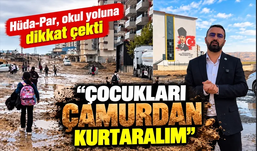 “ÇOCUKLARI ÇAMURDAN KURTARALIM”