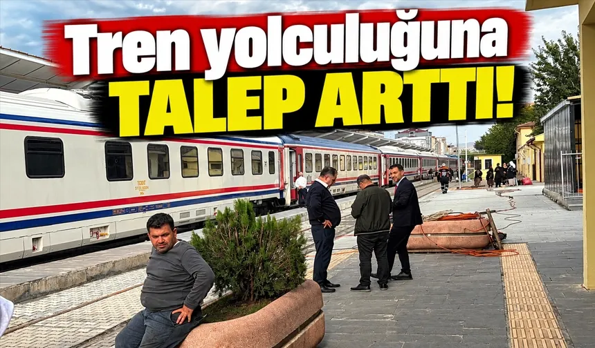 Tren yolculuğuna talep arttı