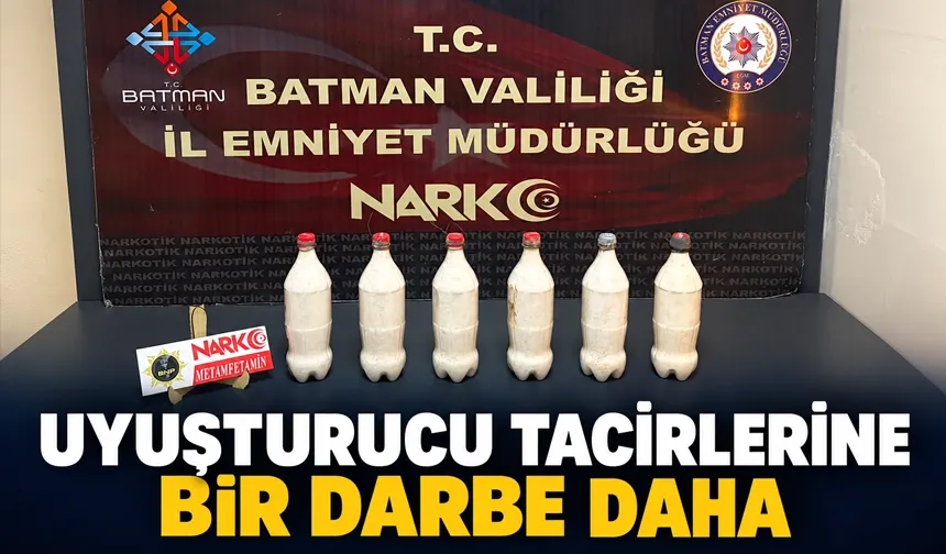 UYUŞTURUCU TACİRLERİNE BİR DARBE DAHA
